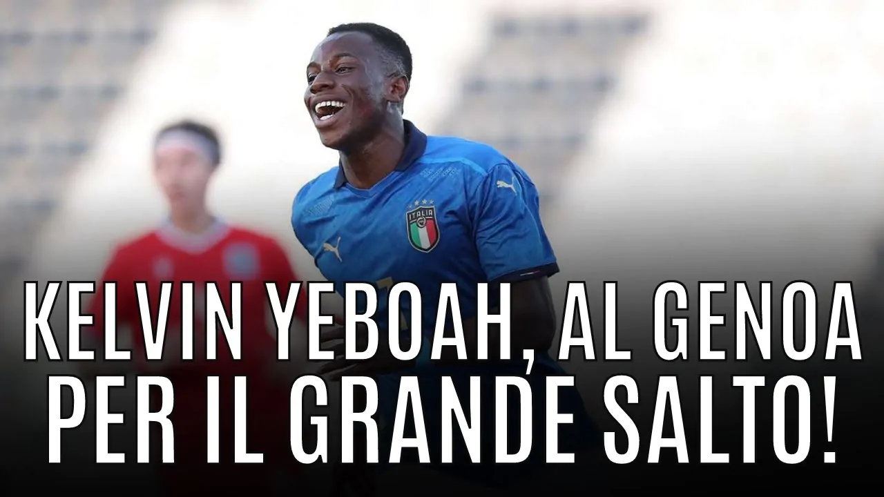 VIDEO | Un bomber azzurro al GENOA: ecco chi è Kelvin YEBOAH!