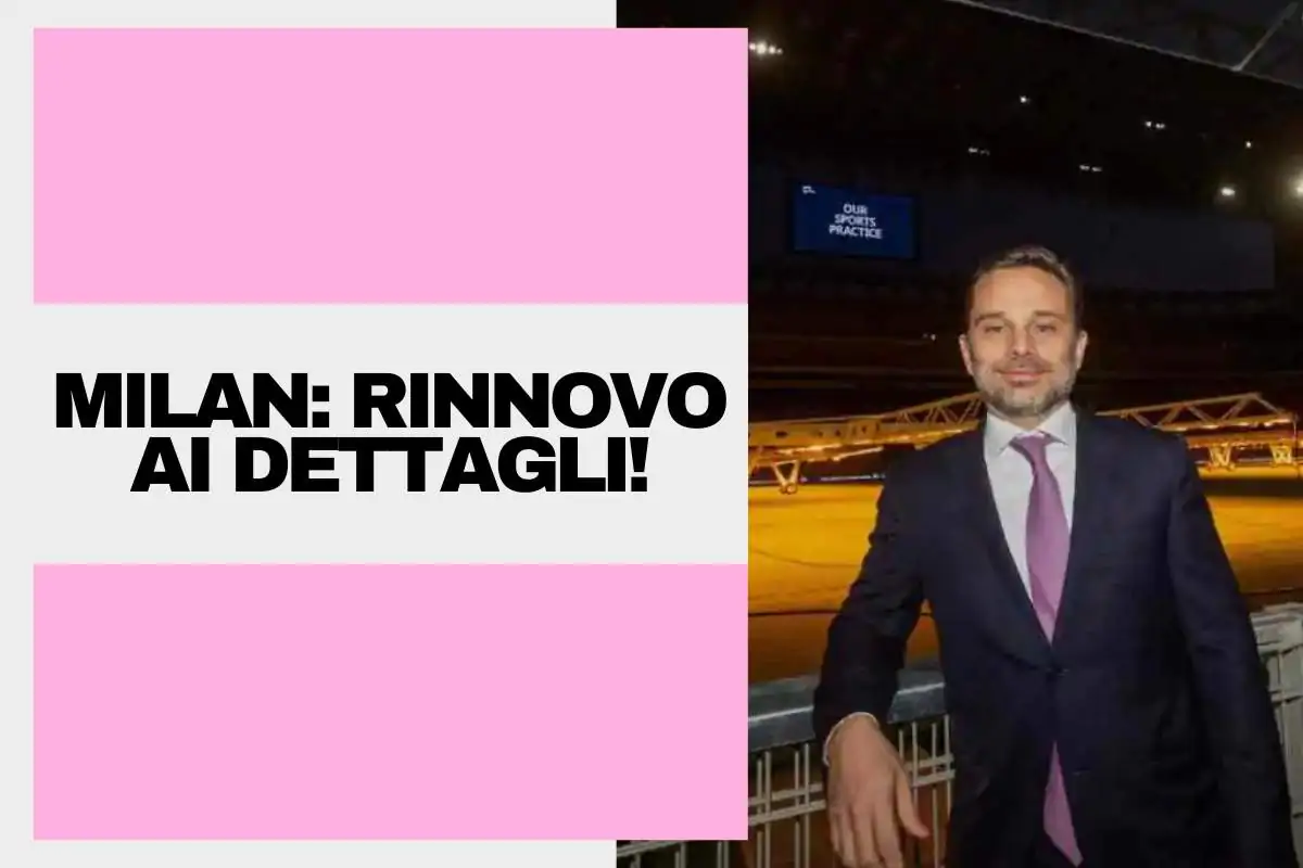 Milan, accordo trovato per il rinnovo: gli ultimi dettagli!