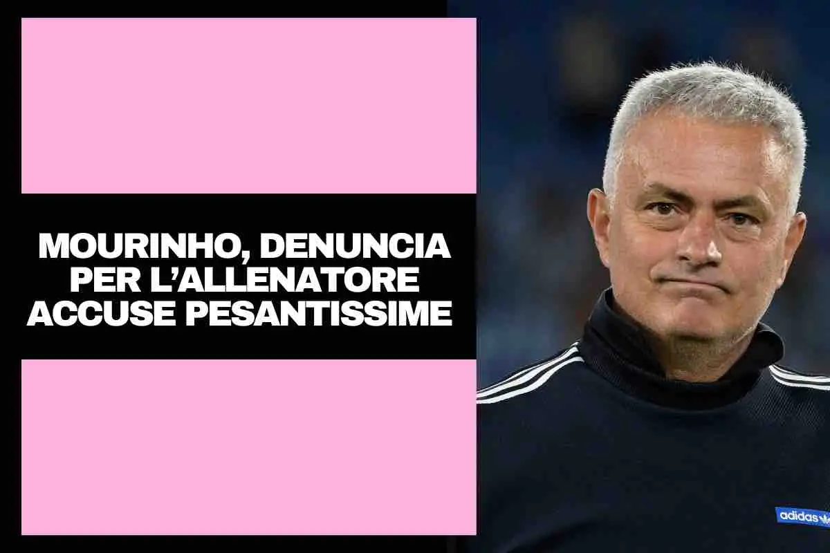 Mourinho, arriva la denuncia ufficiale: accuse pesantissime